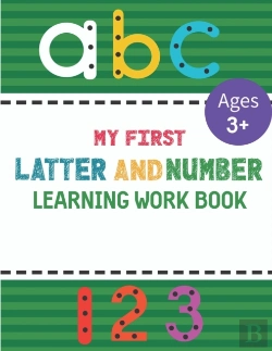 Bertrand.pt - My First Letter And Number Learning Work Book Ages 3+