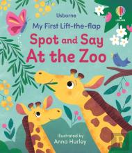 My First Lift-The-Flap Spot And Say At The Zoo