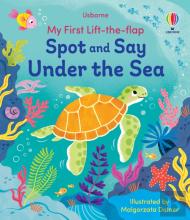 My First Lift-The-Flap Spot And Say Under The Sea