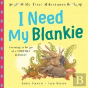 My First Milestones: I Need My Blankie