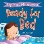 My First Milestones: Ready For Bed