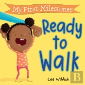 My First Milestones: Ready To Walk