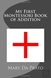 My First Montessori Book Of Addition