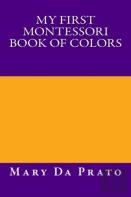 My First Montessori Book Of Colors