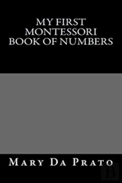 My First Montessori Book Of Numbers