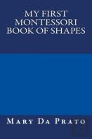 My First Montessori Book Of Shapes