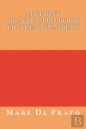 My First Montessori Book Of Teen Numbers