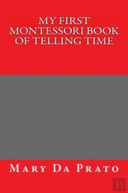 Bertrand.pt - My First Montessori Book Of Telling Time