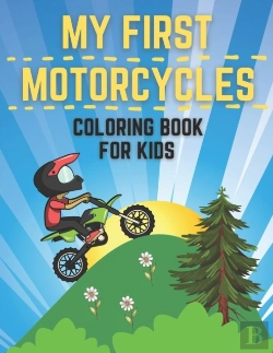 Bertrand.pt - My First Motorcycles Coloring Book For Kids