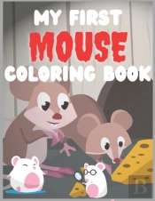 My First Mouse Coloring Book