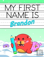 My First Name Is Brandon