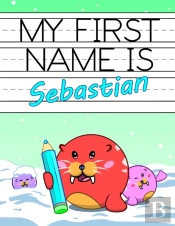 My First Name Is Sebastian