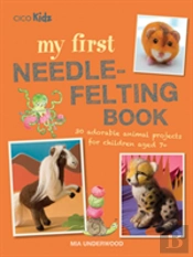 My First Needle-Felting Book
