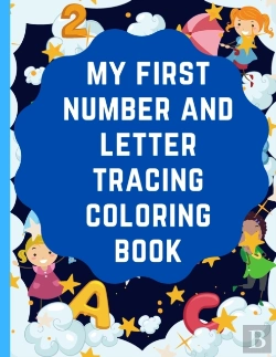 Bertrand.pt - My First Number And Letter Tracing Coloring Book