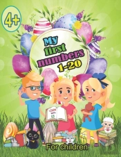 My First Numbers 1-20 For Children 4+
