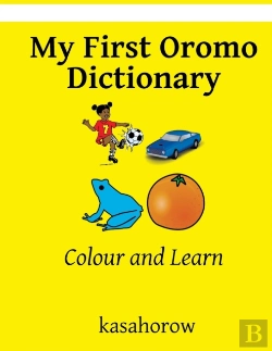 Bertrand.pt - My First Oromo Dictionary