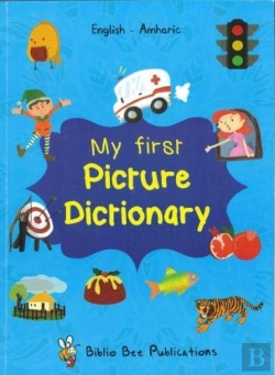 Bertrand.pt - My First Picture Dictionary: English-Amharic