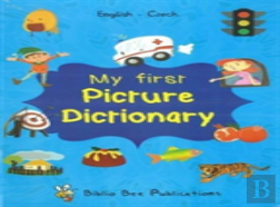 My First Picture Dictionary: English-Czech With Over 1000 Words (2018)