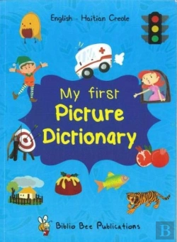 Bertrand.pt - My First Picture Dictionary: English-Haitian Creole With Over 1000 Words