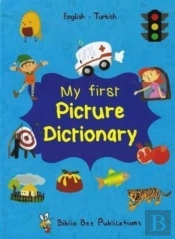 My First Picture Dictionary: English-Turkish