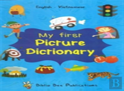 My First Picture Dictionary: English-Vietnamese With Over 1000 Words (2018)