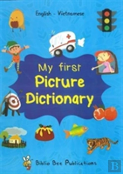 Bertrand.pt - My First Picture Dictionary: English-Vietnamese With Over 1000 Words (2018)