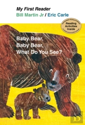 My First Reader Baby Bear, Baby Bear, What Do You See?