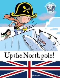 Bertrand.pt - My First Reading Books - Up The North Pole ! + Cd