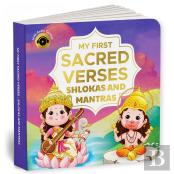My First Sacred Verses: Shlokas And Mantras