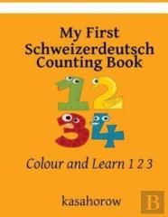 My First Schweizerdeutsch Counting Book