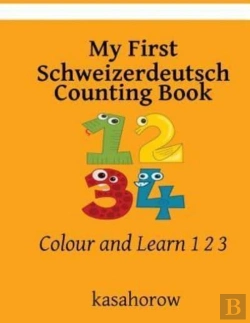 Bertrand.pt - My First Schweizerdeutsch Counting Book
