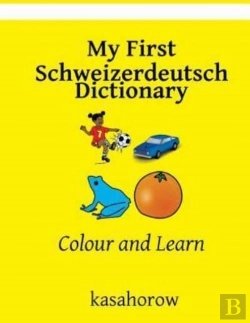 Bertrand.pt - My First Schweizerdeutsch Dictionary