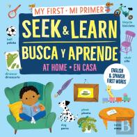 My First Seek And Learn: At Home / Mi Primer Busca Y Aprende: En Casa