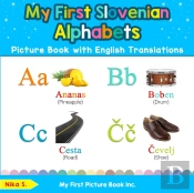 My First Slovenian Alphabets Picture Book With English Translations