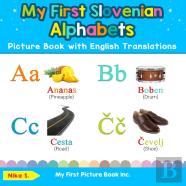 My First Slovenian Alphabets Picture Book With English Translations