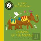 My First Story Orchestra: Carnival Of The Animals