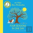 My First Story Orchestra: Four Seasons In One Day