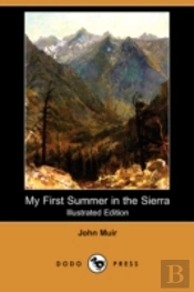 My First Summer In The Sierra (Illustrated Edition) (Dodo Press)