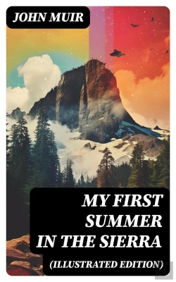 Bertrand.pt - My First Summer In The Sierra (Illustrated Edition)