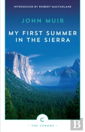 My First Summer In The Sierra