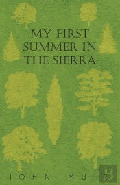 My First Summer In The Sierra