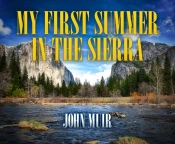 My First Summer In The Sierra