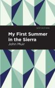My First Summer In The Sierra