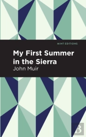 My First Summer In The Sierra