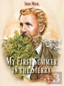 My First Summer In The Sierra