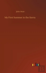 My First Summer In The Sierra