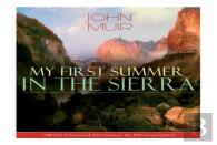 My First Summer In The Sierra (With Original Drawings & Photographs)
