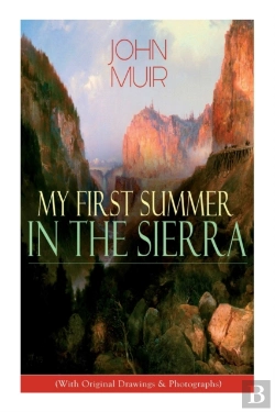 Bertrand.pt - My First Summer In The Sierra (With Original Drawings & Photographs)