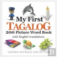 My First Tagalog 200 Picture Word Book