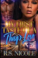 My First Taste Of A Thug'S Love